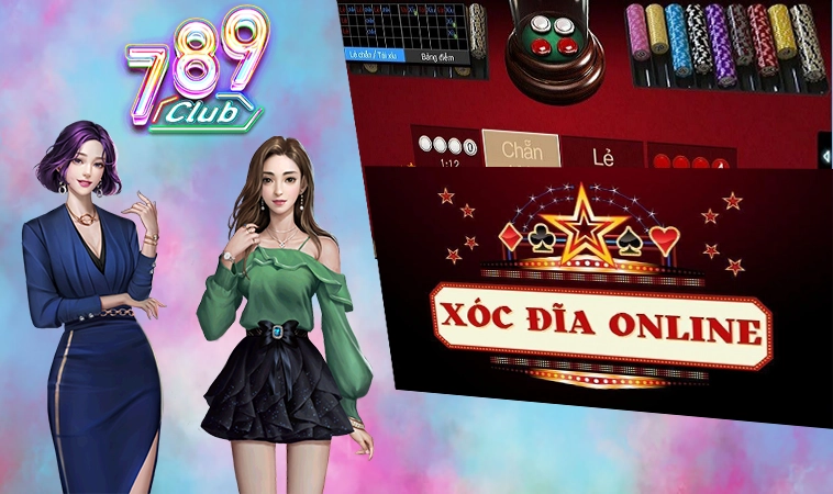 Xóc Đĩa Online - Khám Phá Sức Hút Ma Lực Khi Chơi Tại 789Club